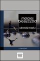Ultradwiki, Maciej Bieszczad