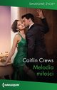 Melodia mioci, Caitlin Crews