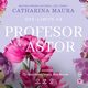 Profesor Astor. Off-Limits. Tom 3, Catharina Maura