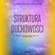 Struktura duchowoci, Agnieszka Ornatowska