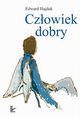 Czowiek dobry, Edward Hajduk