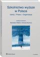 Szkolnictwo wysze w Polsce. Ustrj, prawo, organizacja, Stanisaw Walto, Andrzej Rozmus