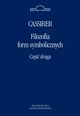 Filozofia form symbolicznych Cz 2, Ernst Cassirer