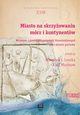 Miasto na skrzyowaniu mrz i kontynentw, 