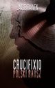 CRUCIFIXIO. Polski Rausz, Jakub Rawen