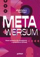 Metawersum: nowe wyzwania dla zarzdzania w gospodarce cyfrowej, Wodzimierz Szpringer