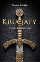 Krucjaty, Thomas Asbridge