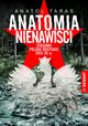 Anatomia nienawici, Anatol Taras