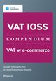 VAT IOSS - kompendium, Magorzata Lewandowska
