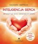 Inteligencja serca. Jak otworzy serce i dowiadczy mioci, Dagmara Gmitrzak