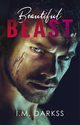 Beautiful Beast (t.1), I.M. Darkss