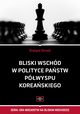 Bliski Wschd w polityce pastw Pwyspu Koreaskiego, Grayna Strnad