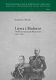 Litwa i Biaoru Od Murawjowa do Baranowa (1864-1868), 