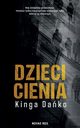 Dzieci cienia, Kinga Dako