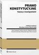 Prawo konstytucyjne. Kazusy z rozwizaniami, Mirosaw Granat, Ewelina Gierach, Zbigniew Gromek, Marek Zubik, Aleksandra Syryt, Marcin Szwed, Piotr Chybalski, Dominik ukowiak