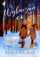 Wybaczam ci, Adriana Rak