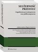 Suebno przesyu. Zagadnienia prywatnoprawne oraz publicznoprawne, Jakub Pokrzywniak, Adam Bieranowski, Aneta Sucho, Krzysztof Mularski, Marcin Marszaek, Zbigniew Kuniewicz, Ewa Habryn-Chojnacka, Zbigniew Jaremko, Piotr Klaczak, Maria Maszczyk-Andura, Jerzy Krzynwek