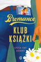 Klub ksiki. Bromance. Tom 1, Lyssa Kay Adams