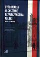 Dyplomacja w systemie bezpieczestwa Polski w XX i XXI wieku, 