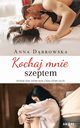 Kochaj mnie szeptem, Anna Dbrowska
