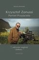 Krzysztof Zanussi. Portret Przyjaciela, Dariusz Domaski