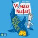 Tomasz Niefart. Gacie na opacie, Kasia Keller