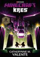 Minecraft Kres, Catherynne M. Valente