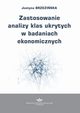 Zastosowanie analizy klas ukrytych w badaniach ekonomicznych, Justyna Brzeziska