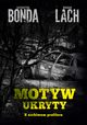 Motyw ukryty, Katarzyna Bonda, Bogdan Lach