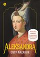 Aleksandra, Osyp Nazaruk