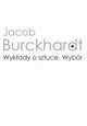 Wykady o sztuce, Jacob Burckhardt