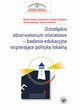 Ostrockie obserwatorium owiatowe ? badania edukacyjne wspierajce polityk lokaln, Roman Dolata, Aleksandra Jasiska-Maciek, Marek Smulczyk, Joanna Stelmach