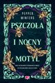 Pszczoa i nocny motyl. Destini Chronicles. Tom 1, Pepper Winters