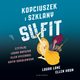 KOPCIUSZEK I SZKLANY SUFIT, Laura Lane, Ellen Haun