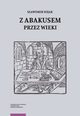Z abakusem przez wieki, Sawomir Sojak