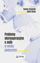 Problemy okoooperacyjne u osb w wieku podeszym, 