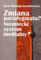 Zmiana paradygmatu?, Ewa Stasiak-Jazukiewicz