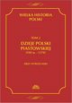 Wielka historia Polski Tom 2 Dzieje Polski piastowskiej (VIII w.-1370), Jerzy Wyrozumski