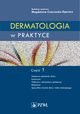 Dermatologia w praktyce. Cz 1, 