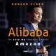 Alibaba. Jak Jack Ma stworzy chiski Amazon, Duncan Clark