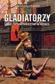 Gladiatorzy i walki z dzikimi zwierztami na arenach, Christopher Epplett
