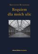 Requiem dla moich ulic, Krzysztof Rutkowski