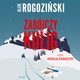 Zabjczy kulig, Alek Rogoziski