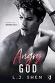 Angry God. All Saints High. Tom 3, L.J. Shen