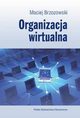 Organizacja wirtualna, Maciej Brzozowski