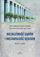 Niezaleno sdw i niezawiso sdziw, Marcin Dbrowski, Jarosaw Szymanek, Marcin Wiszowaty, Jacek Zaleny