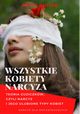 Wszystkie kobiety narcyza. Narcyz i jego ulubione typy kobiet, Agata Butler