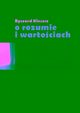 O rozumie i wartociach, Ryszard Kleszcz