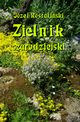 Zielnik czarodziejski to jest zbir przesdw o rolinach, Jzef Rostafiski