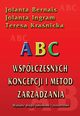 ABC wspczesnych koncepcji i metod zarzdzania, Jolanta Bernais, Jolanta Ingram, Teresa Kranicka